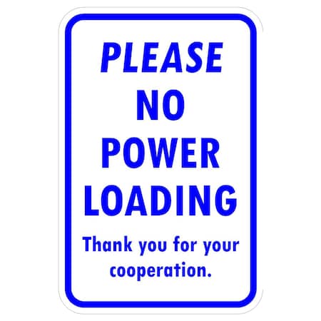Sign Solutions Usa Please No Power Loading Thankyou, Aluminum, 18 in x 12 in DCS08DWT1218CUS00003